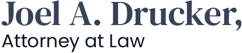 Joel A. Drucker, Attorney at Law